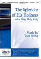 The Splendor of His Holiness SATB choral sheet music cover